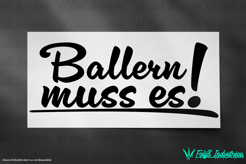 Ballern muss es ! Sticker
