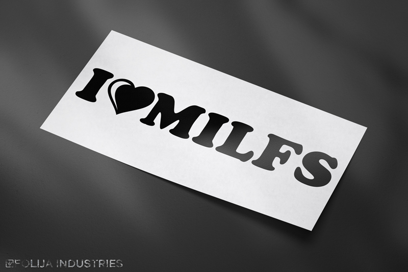 I love MILFS (Groß)