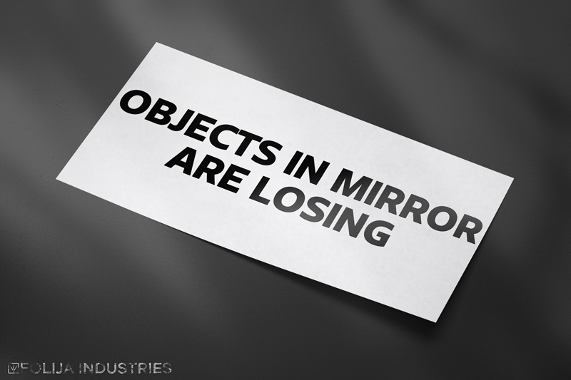 OBJECTS IN MIRROR ARE LOSING Sticker