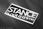 STANCE is not a crime Sticker
